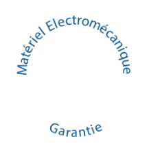 Matériel electromécanique garantie 2 ans